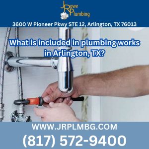 J Rowe Plumbing Arlington Texas