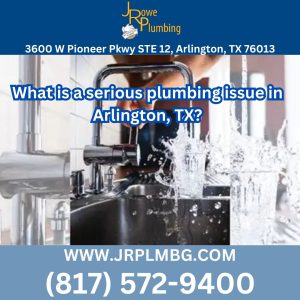J Rowe Plumbing Arlington Texas