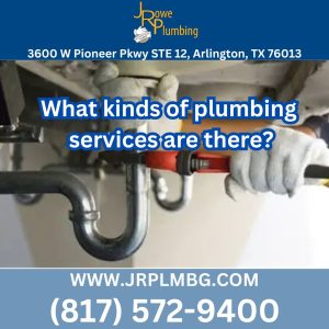 J Rowe Plumbing Arlington Texas